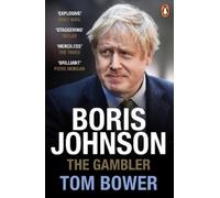Tom Bower Boris Johnson (Tascabile)