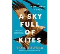 Tom Bowser A Sky Full of Kites (Tascabile)