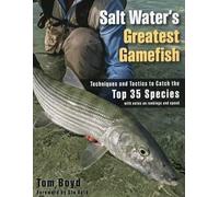 Tom Boyd Salt Water's Greatest Gamefish (Tascabile)