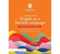 Cambridge IGCSE English as a second language. Practice tests. With Answers. Per le Scuole superiori. Con espansione online