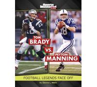 Tom Brady Vs. Peyton Manning: Football Legends Face Off