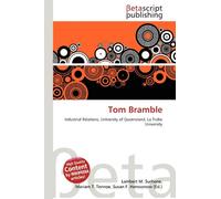 Tom Bramble: Industrial Relations, University of Queensland, La Trobe University