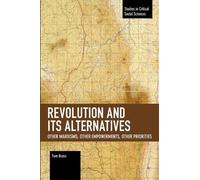 Tom Brass Revolution and Its Alternatives (Tascabile)