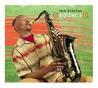 Tom Braxton Bounce (CD) Album
