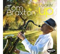 Tom Braxton Lookin' Up (CD) Album