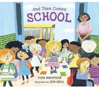 Tom Brenner And Then Comes School (Copertina rigida) And Then Comes