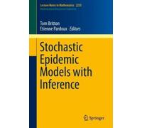 Tom Britton Stochastic Epidemic Models with Inference (Tascabile)