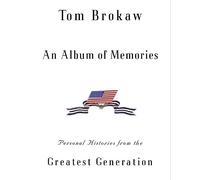 Tom Brokaw An Album of Memories (Copertina rigida)
