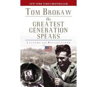 Tom Brokaw The Greatest Generation Speaks (Tascabile)