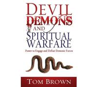 Tom Brown Devil, Demons, and Spiritual Warfare (Tascabile)