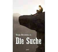 Tom Brown Jr. Die Suche (Tascabile)