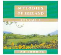 Tom Browne - Melodies of Ireland Vol 4 [Import]
