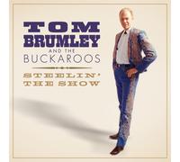 Tom Brumley and the Buckaroos Stealin' the Show (CD) Album