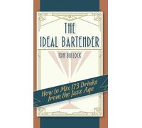 Tom Bullock The Ideal Bartender 1917 Reprint (Copertina rigida)