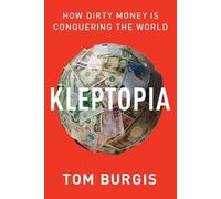 Tom Burgis Kleptopia (Copertina rigida)