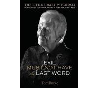 Tom Burke Evil Must Not Have the Last Word (Tascabile)