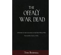 Tom Burnell The Offaly War Dead (Tascabile)