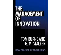Tom Burns G. M. Stalker The Management of Innovation (Tascabile)