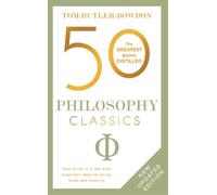 Tom Butler-Bowdon 50 Philosophy Classics (Tascabile)