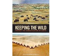 Tom Butler Keeping the Wild (Tascabile)