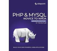 Tom Butler PHP & MySQL: Novice to Ninja, 7e (Tascabile)