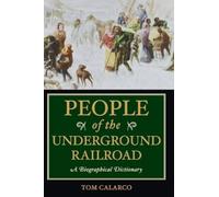 Tom Calarco People of the Underground Railroad (Copertina rigida)