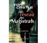 Tom castle: Le réseau des magistrats