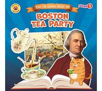 Tom Cat Learns about the Boston Tea Party