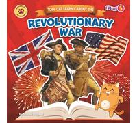Tom Cat Learns about the Revolutionary War