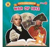 Tom Cat Learns about the War of 1812