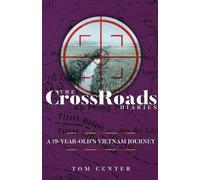 Tom Center The CrossRoads Diaries (Tascabile)