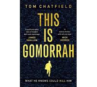 Tom Chatfield This is Gomorrah (Tascabile)