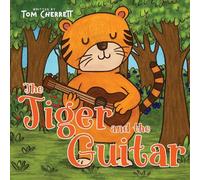 Tom Cherrett The Tiger and the Guitar (Tascabile)