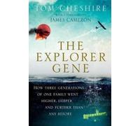Tom Cheshire The Explorer Gene (Copertina rigida)
