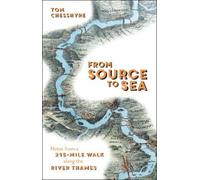 Tom Chesshyre From Source to Sea (Copertina rigida)
