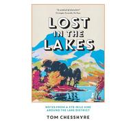Tom Chesshyre Lost in the Lakes (Tascabile)