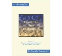Tom Claes Frank Education and Leadership: 48 (At the Interface / P (Tascabile)
