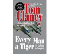 Every Man a Tiger (Revised): The Gulf War Air Campaign: 2