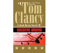 Tom Clancy Executive Orders (Tascabile) Jack Ryan Novel