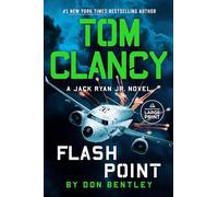 Don Bentley Tom Clancy Flash Point (Tascabile) Jack Ryan Jr. Novel