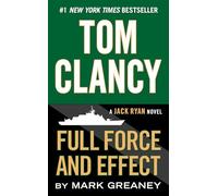 Mark Greaney Tom Clancy Full Force and Effect (Tascabile) Jack Ryan Novel