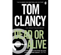 Tom Clancy Grant Blackwood Dead or Alive (Tascabile) Jack Ryan Jr