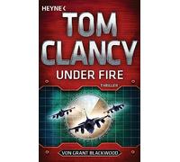 Tom Clancy Grant Blackwood Karlheinz Dürr Under Fire: Thriller (Tascabile)