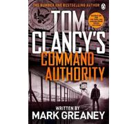 Tom Clancy Mark Greaney Command Authority (Tascabile) Jack Ryan