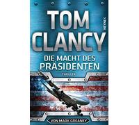 Tom Clancy Mark Greaney Karlheinz Die Macht des Präsidenten: Thrill (Tascabile)