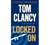 Tom Clancy Mark Greaney Locked On (Tascabile) Jack Ryan Novel