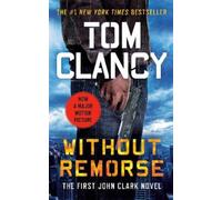 Tom Clancy Without Remorse (Tascabile) John Clark Novel, A