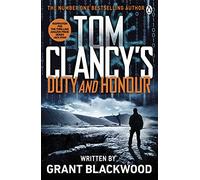 Tom Clancy's Duty and Honour: INSPIRATION FOR THE THRILLING AMAZON PRIME SERIES JACK RYAN