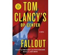 Jeff Rovin – Tom Clancy's Op-Center: Fallout – Tascabile
