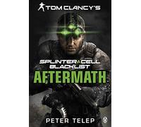 Tom Clancy – Tom Clancy's Splinter Cell: Blacklist Aftermath